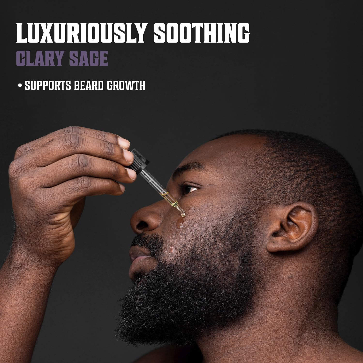 Man applying beard oil with dropper; text: Clary Sage Beard Oil with Organic Jojoba for a soothing feel.